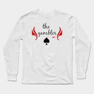 The gambler by edit Long Sleeve T-Shirt